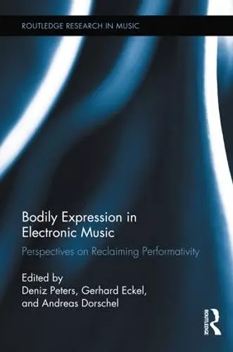 Bodily Expression in Electronic Music cover