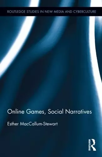 Online Games, Social Narratives cover