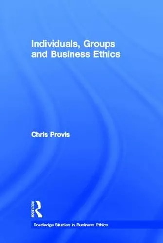 Individuals, Groups, and Business Ethics cover