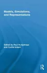 Models, Simulations, and Representations cover