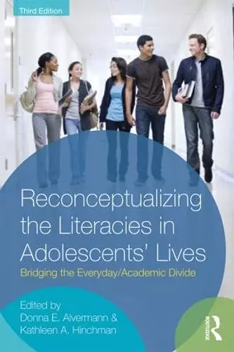 Reconceptualizing the Literacies in Adolescents' Lives cover