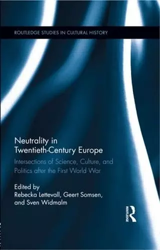 Neutrality in Twentieth-Century Europe cover