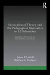 Sociocultural Theory and the Pedagogical Imperative in L2 Education cover