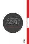 Theoretical Foundations of Learning Environments cover