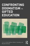 Confronting Dogmatism in Gifted Education cover