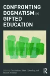 Confronting Dogmatism in Gifted Education cover