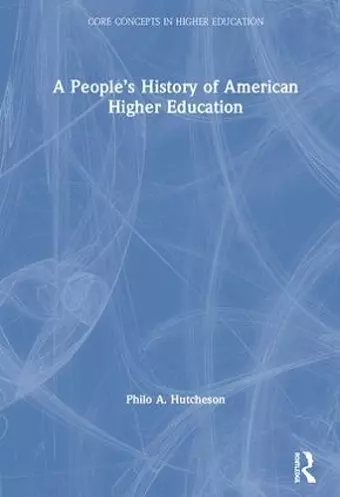 A People’s History of American Higher Education cover