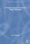 A People’s History of American Higher Education cover