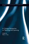 A Chinese Perspective on Teaching and Learning cover