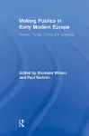 Making Publics in Early Modern Europe cover