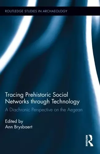 Tracing Prehistoric Social Networks through Technology cover