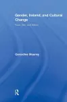 Gender, Ireland and Cultural Change cover