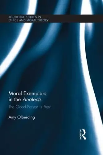 Moral Exemplars in the Analects cover