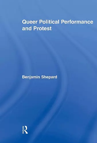 Queer Political Performance and Protest cover