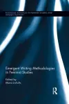Emergent Writing Methodologies in Feminist Studies cover