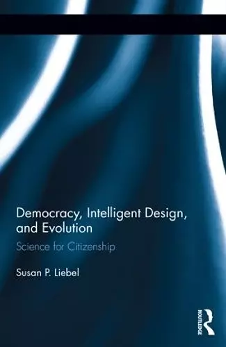 Democracy, Intelligent Design, and Evolution cover