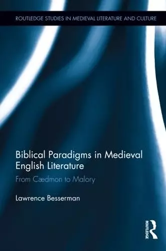 Biblical Paradigms in Medieval English Literature cover