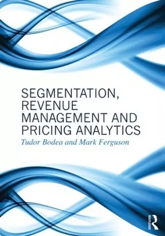 Segmentation, Revenue Management and Pricing Analytics cover