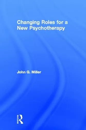 Changing Roles for a New Psychotherapy cover