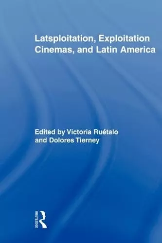 Latsploitation, Exploitation Cinemas, and Latin America cover