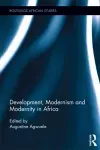 Development, Modernism and Modernity in Africa cover