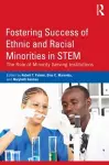 Fostering Success of Ethnic and Racial Minorities in STEM cover