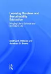 Learning Gardens and Sustainability Education cover