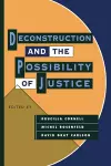 Deconstruction and the Possibility of Justice cover