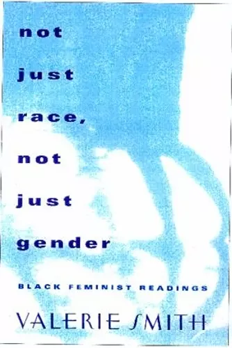 Not Just Race, Not Just Gender cover