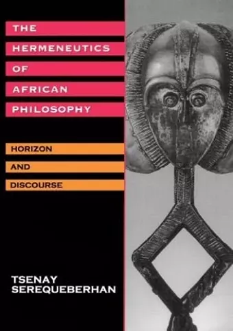 The Hermeneutics of African Philosophy cover