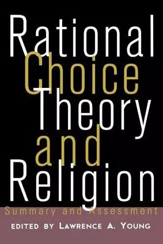 Rational Choice Theory and Religion cover