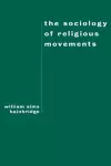 The Sociology of Religious Movements cover