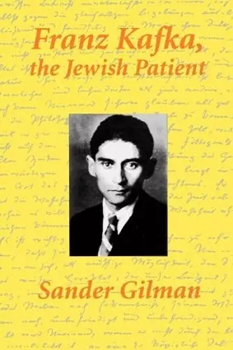 Franz Kafka, The Jewish Patient cover