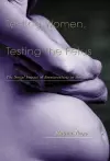 Testing Women, Testing the Fetus cover