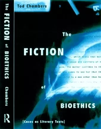 The Fiction of Bioethics cover