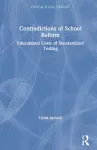 Contradictions of School Reform cover