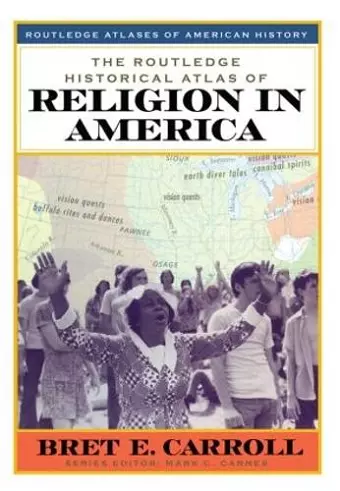 The Routledge Historical Atlas of Religion in America cover