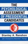 The Psychological Assessment of Presidential Candidates cover