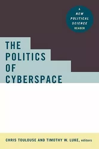 The Politics of Cyberspace cover