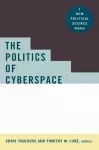 The Politics of Cyberspace cover