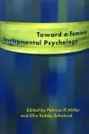 Toward a Feminist Developmental Psychology cover