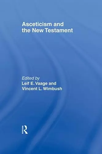 Asceticism and the New Testament cover