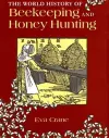 The World History of Beekeeping and Honey Hunting cover