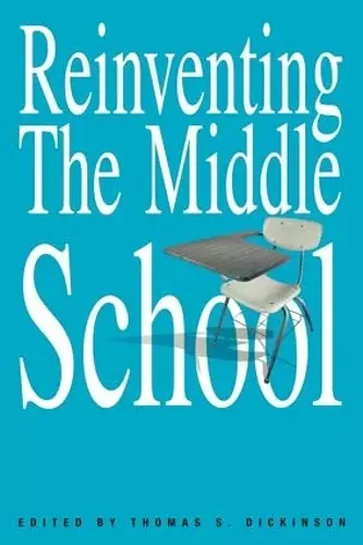 Reinventing the Middle School cover