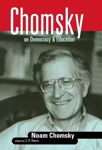 Chomsky on Democracy and Education cover