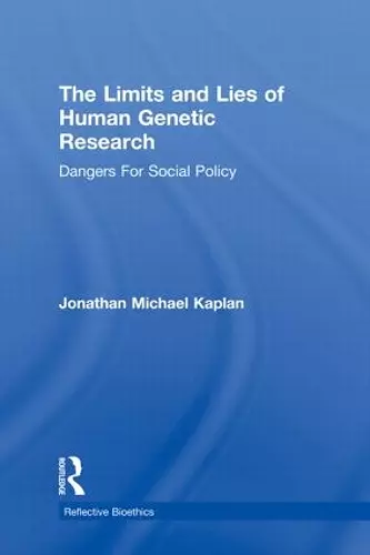 The Limits and Lies of Human Genetic Research cover