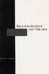 Self-Knowledge and the Self cover