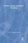 Violence and American Cinema cover