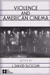 Violence and American Cinema cover