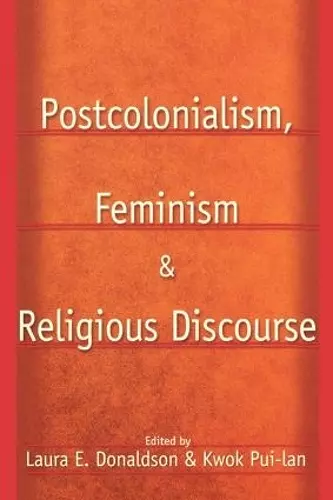 Postcolonialism, Feminism and Religious Discourse cover